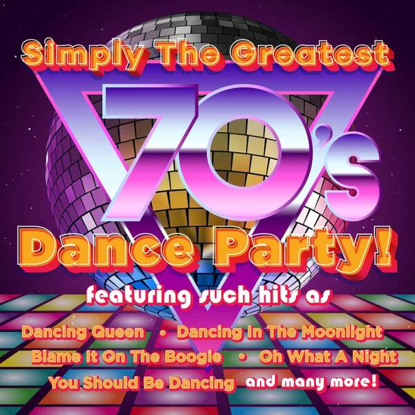 Cover art for Simply the Greatest 70's Dance Party